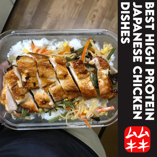 Best Japanese Chicken Dishes to get protein