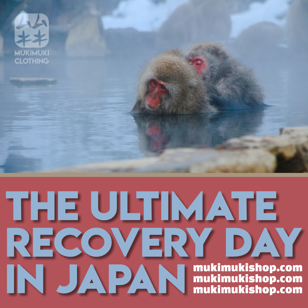 The Ultimate Recovery Day in Japan